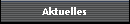 Aktuelles