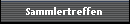 Sammlertreffen