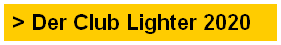> Der Club Lighter 2020