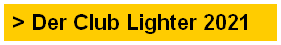 > Der Club Lighter 2021