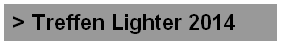 > Treffen Lighter 2014