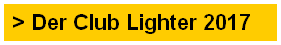 > Der Club Lighter 2017