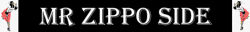 Link zu: Mr. Zippo Side